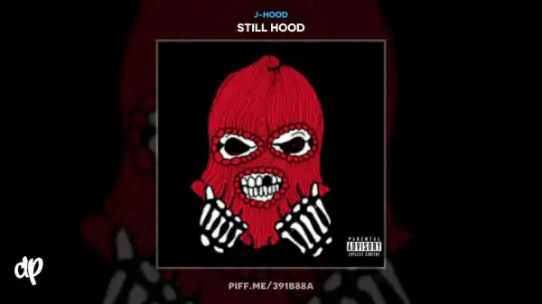 J-Hood - Still Hood Intro